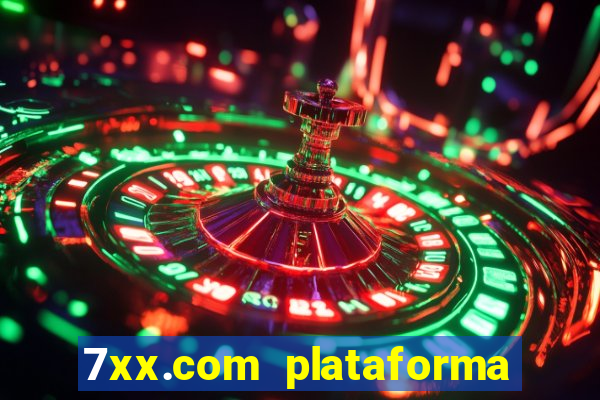 7xx.com plataforma de jogos